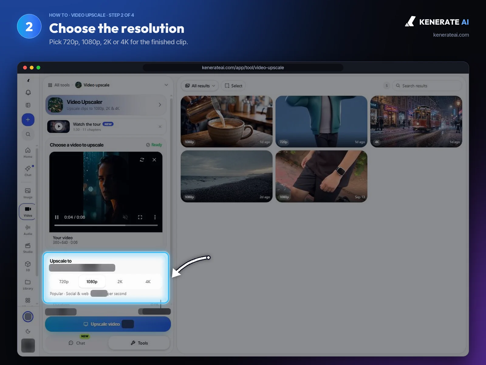 Kenerate AI Video Upscaler resolution options 720p, 1080p, 2K and 4K