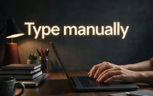 Type manually title card — hands typing on a laptop keyboard in warm light